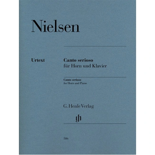Nielsen - Canto Serioso for Horn & Piano, G. Henle Verlag, 12 Pages