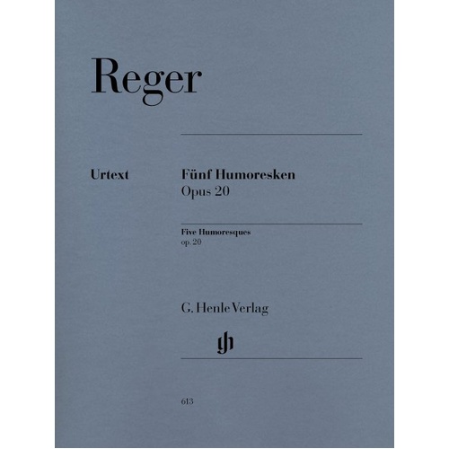 Humoresques 5 Op 20 by Max Reger for Piano Solo, 24 Pages, Published by G. Henle Verlag