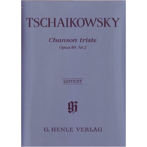 Tchaikovsky - Chanson Triste Op. 40 No. 2 Urtext Edition for Piano