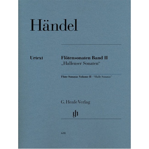 Handel - Flute Sonatas Vol 2 Halle Sonatas, Urtext Edition, G. Henle Verlag, 61 Pages