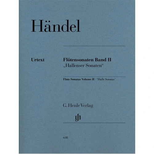 Handel - Flute Sonatas Vol 2 Halle Sonatas, Urtext Edition, G. Henle Verlag, 61 Pages