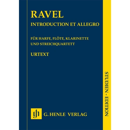 Ravel - Introduction et Allegro for Harp, Clarinet, Flute, String Quartet - Study Score by G. Henle Verlag, 54 Pages