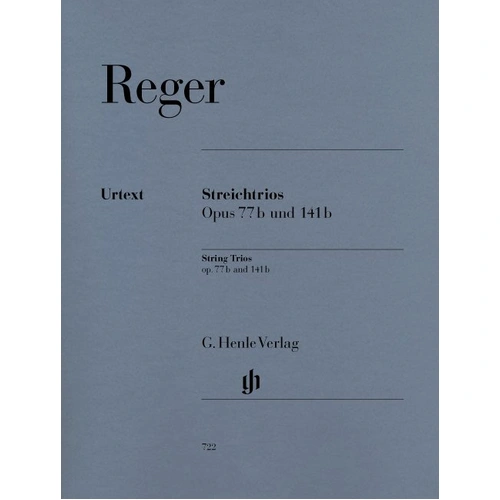 String Trios Op. 77B & Op. 141B by Max Reger, G. Henle Verlag, for Viola, Cello, Violin, 78 pages