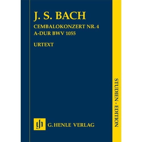 Bach - Harpsichord Concerto No. 4 A Major BWV 1055 Study Score by G. Henle Verlag, 55 Pages, Piano Format