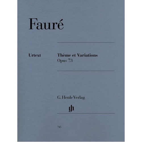 Theme and Variations Op. 73 for Piano by Gabriel Faure, G. Henle Verlag, Piano Solo, 24 Pages, Very Advanced Level