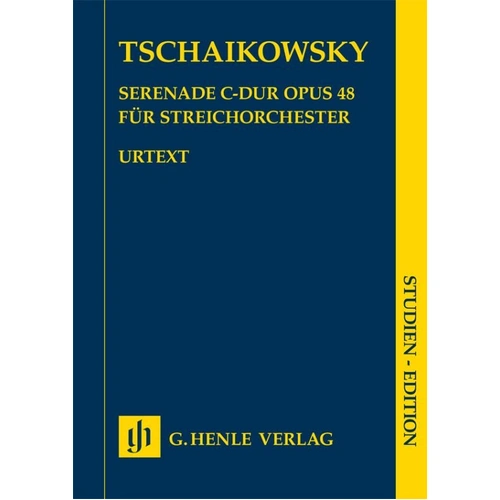Tchaikovsky Serenade in C Major Op. 48 String Orchestra Study Score G. Henle Verlag 74 Pages