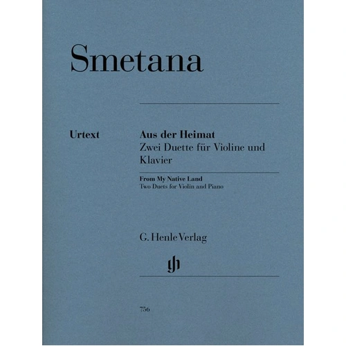 Smetana - From My Native Country for Violin and Piano, G. Henle Verlag, 30 Pages
