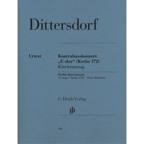 Dittersdorf - Concerto in E Major, Krebs 172 for Double Bass and Piano, G. Henle Verlag, 84 Pages