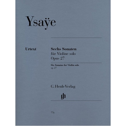 Eugene Ysaye - 6 Sonatas Op. 27 for Violin Solo Urtext Edition