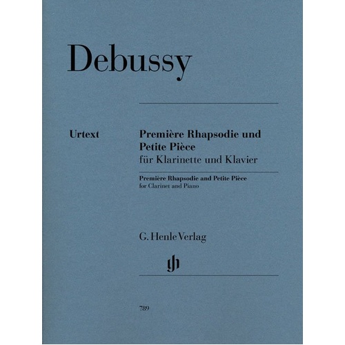 Debussy - Premiere Rhapsodie & Petite Piece for Clarinet and Piano, G. Henle Verlag, 33 Pages