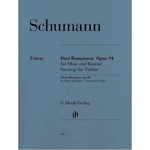 Schumann - 3 Romances Op. 94 for Violin and Piano by G. Henle Verlag, 32 Pages
