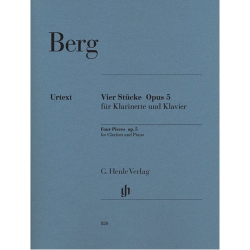 Four Pieces for Clarinet and Piano Op. 5 by Alban Berg, G. Henle Verlag, 27 Pages