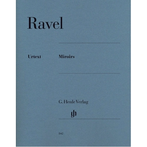 Ravel - Miroirs Complete Urtext Edition for Piano Solo, 69 Pages, G. Henle Verlag
