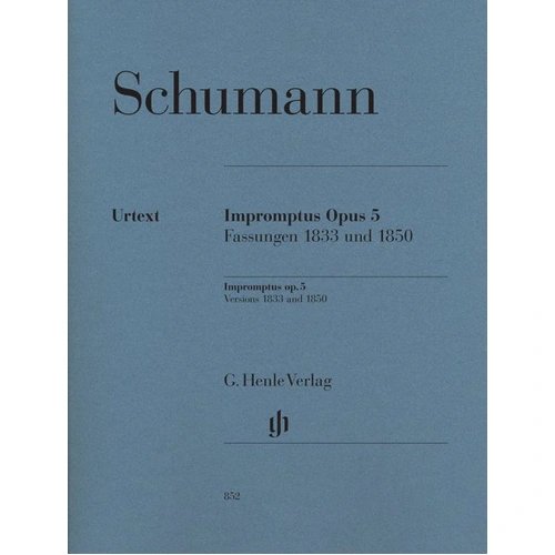 Impromptus Op 5 1833 and 1850 Versions by Robert Schumann - Piano Solo Sheet Music