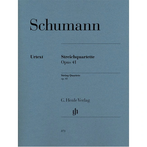 Schumann String Quartets Op. 41 - G. Henle Verlag - Viola, Cello, Violin - String Quartet Format