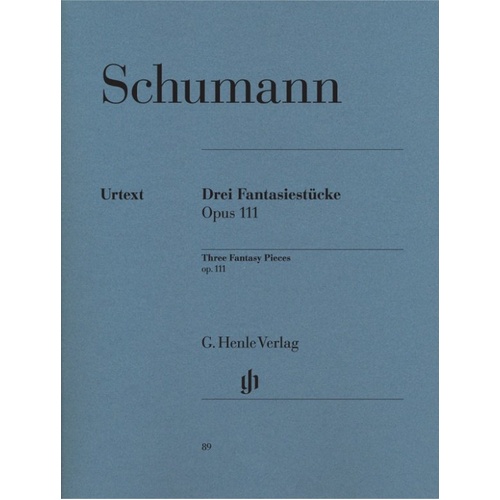 Fantasie Stücke Op. 111 by Robert Schumann, Urtext Edition, Edited by Ernst Herttrich, Piano Solo, 21 Pages, G. Henle Verlag