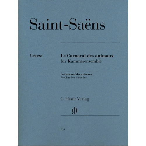 The Carnival of the Animals for Chamber Ensemble by Camille Saint-Saens, G. Henle Verlag, 102 pages