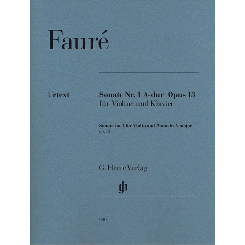 Gabriel Faure - Sonata No. 1 A Major Op. 13 for Violin, G. Henle Verlag, 86 Pages