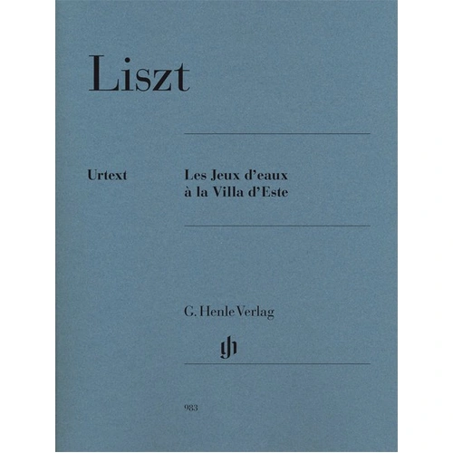 Les Jeux D'Eau à La Villa D'Este Urtext - Franz Liszt, Piano Solo, G. Henle Verlag