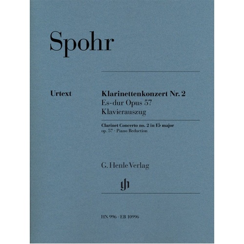 Spohr Clarinet Concerto No. 2 in E flat Major Op. 57 - Critical Urtext Edition for Clarinet and Piano