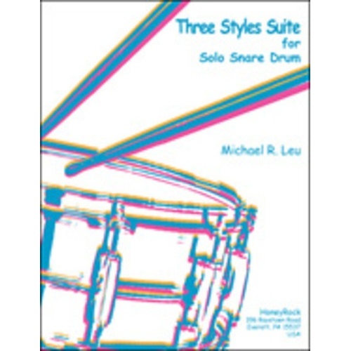 Three Styles Suite Snare Drum Solo by Michael Leu