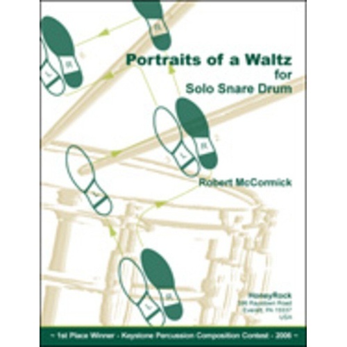 Portraits of a Waltz Snare Drum Solo by Robert McCormick, HoneyRock Publisher