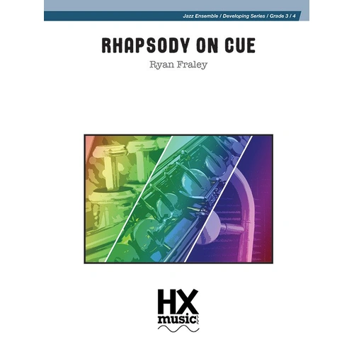 Rhapsody on Cue JE4 SC/PTS for Jazz Ensemble by Ryan Fraley