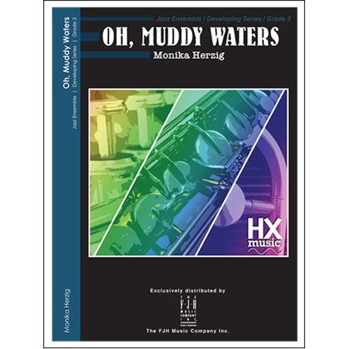 Oh Muddy Waters Je3 Score/Parts