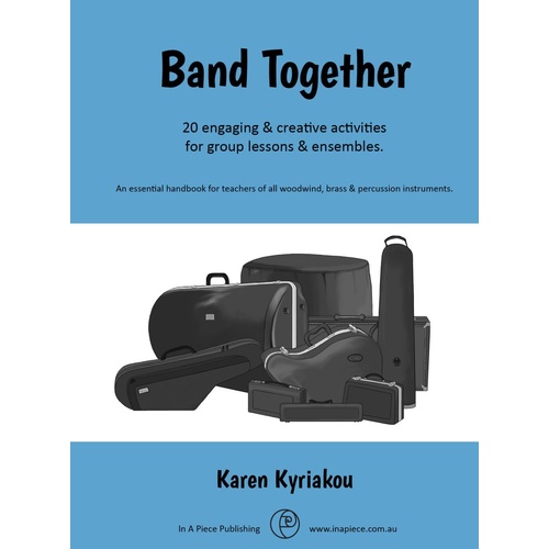Band Together: 20 Flexible Activities for String Teachers by Karen Kyriakou