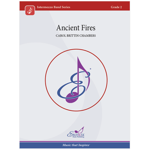 Ancient Fires by Carol Brittin Chambers - Concert Band Sheet Music