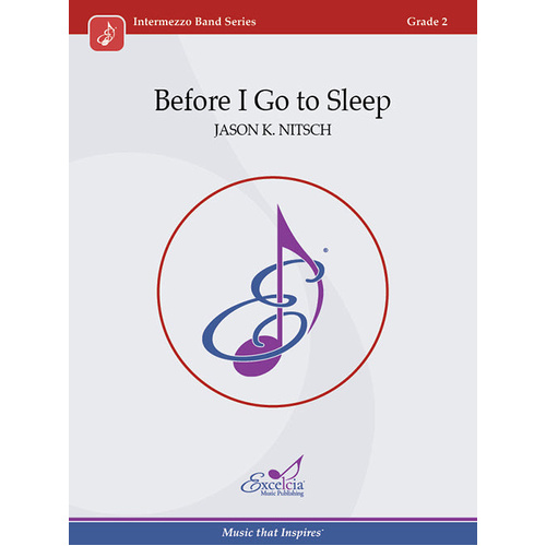 Before I Go to Sleep Concert Band Sheet Music by Jason K. Nitsch