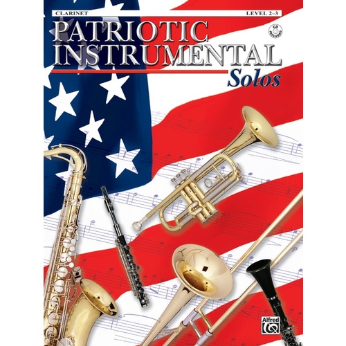 Patriotic Instrumental Solos Concert Band Gr 1-2 Clarinet