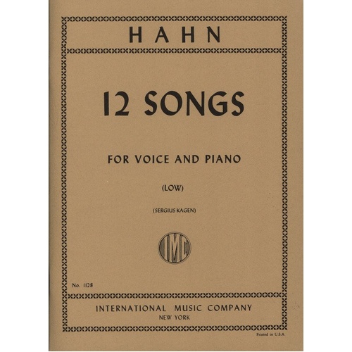 Hahn - 12 Songs for Low Voice and Piano (French/English)