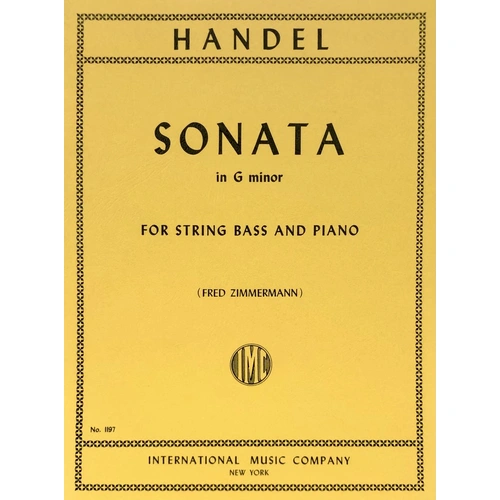 Sonata in G Minor for Double Bass by Handel, Edited by Fred Zimmerman, Score and Part, International Music Company