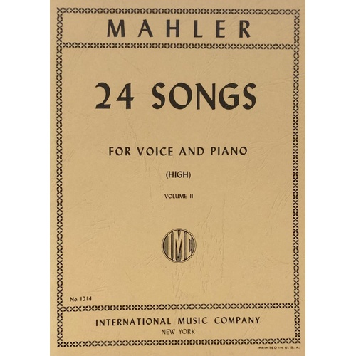 Mahler - 24 Songs Vol 2 for High Voice/Piano, Vocal Score, German and English, International Music Company