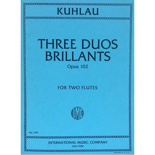3 Duos Brillantes, Op. 102 for Flute by Friedrich Kuhlau