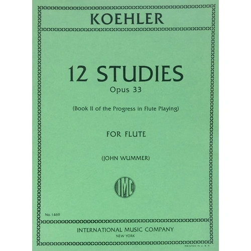 Progress in Flute Playing Op. 33 Volume 2 by Ernesto Koehler - 12 Studies for Flute Solo