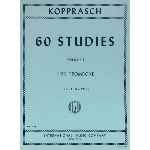 Kopprasch 60 Studies Volume 1 for Trombone, Edited by Keith Brown, International Music Company