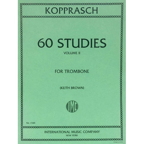 Kopprasch 60 Studies Volume 2 for Trombone, Edited by Keith Brown, International Music Company