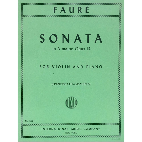 Sonata in A Major, Op. 13 for Violin and Piano by Gabriel Faure