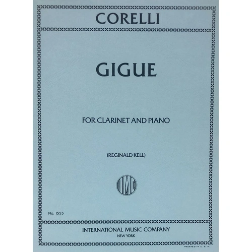 Corelli - Gigue for Clarinet and Piano, Arranged by Kell, Published by International Music Co.