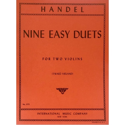 Easy Duets for Violin 2 by George Frideric Handel, Edited by Twarz / Joseph Vieland, International Music Company, 1 Page