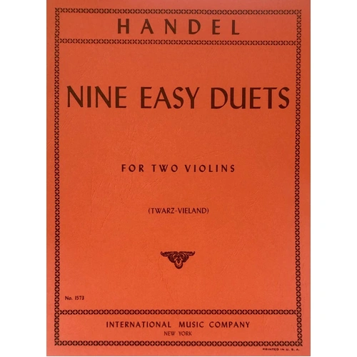 Easy Duets for Violin 2 by Handel, Edited by Twarz/Vieland, 9 Easy Duets, International Music Company, 1 Page