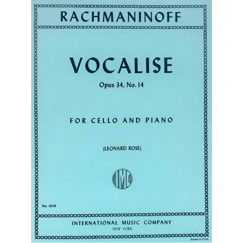 Rachmaninoff Vocalise Op. 34 No. 14 for Cello and Piano, Edited by Leonard Rose, 6 Pages, Difficulty: Difficult