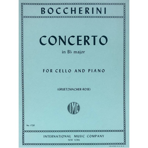 Boccherini - Concerto in B Flat for Cello and Piano, Edited by Gruetzmacher and Leonard Rose