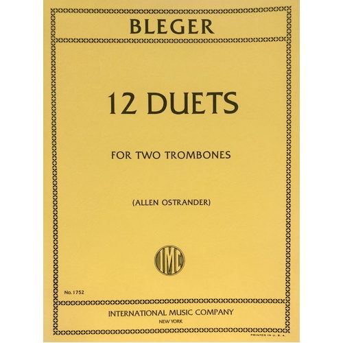 Bleger 12 Duets for 2 Trombones by Michel Bleger - Trombone Duet Format, International Music Company