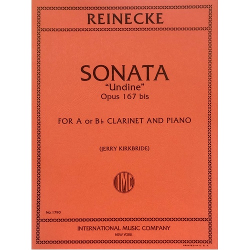 Sonata 'Undine', Op. 167 bis for Clarinet in A or Bb and Piano by Carl Reinecke