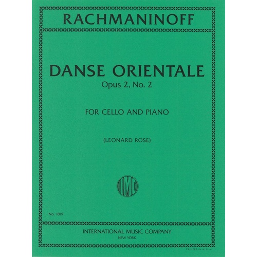 Rachmaninoff - Danse Orientale Op. 2 No. 2 for Cello and Piano, Solo Part and Piano Score, 12 Pages, International Music Company