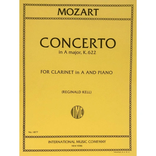 Mozart Concerto in A Major K.622 for Clarinet in A and Piano, Edited by Reginald Kell, Authentic Edition