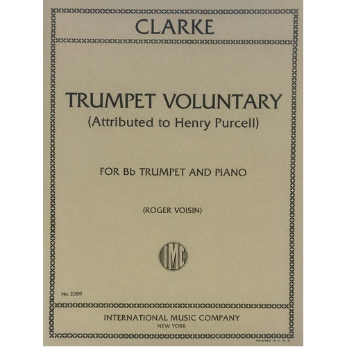 Trumpet Voluntary - Attributed to Henry Purcell, Composed by Jeremiah Clarke, Score and Part for Bb Trumpet and Piano